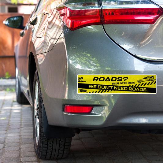 Back to the Future We Don't Need Roads Bumper Sticker 15 in x 3.75 in-1
